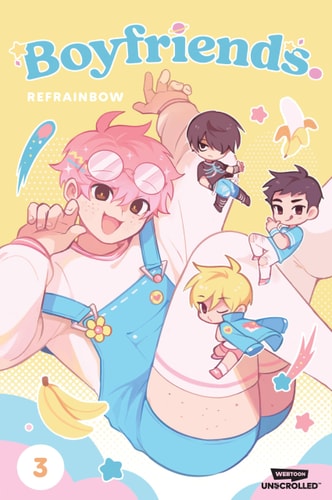 Boyfriends. Volume Three A WEBTOON Unscrolled Graphic Novel