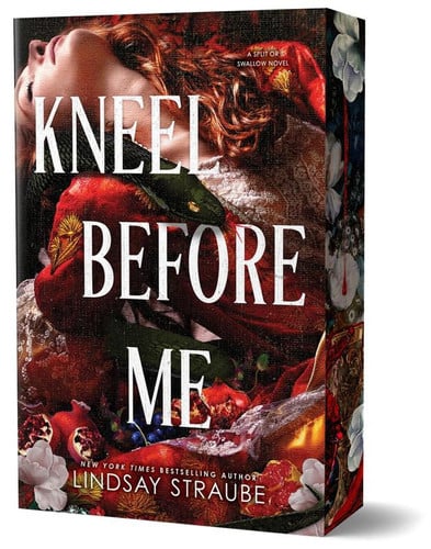 Kneel Before Me (Deluxe Edition) (Split or Swallow, 3)