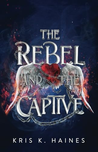 The Rebel and the Captive (The Memory Puller Series) cover image