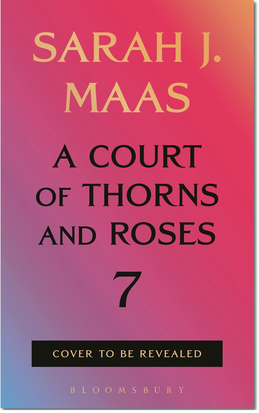 A Court of Thorns and Roses #7