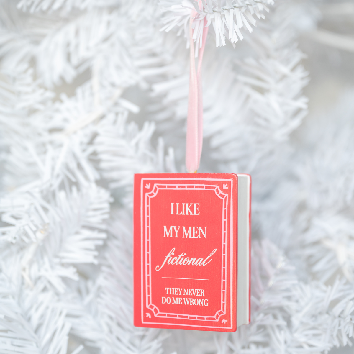 I Like My Men Fictional Book Christmas Ornament