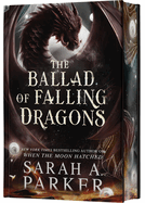 The Ballad of Falling Dragons (Deluxe Limited Edition) A Novel