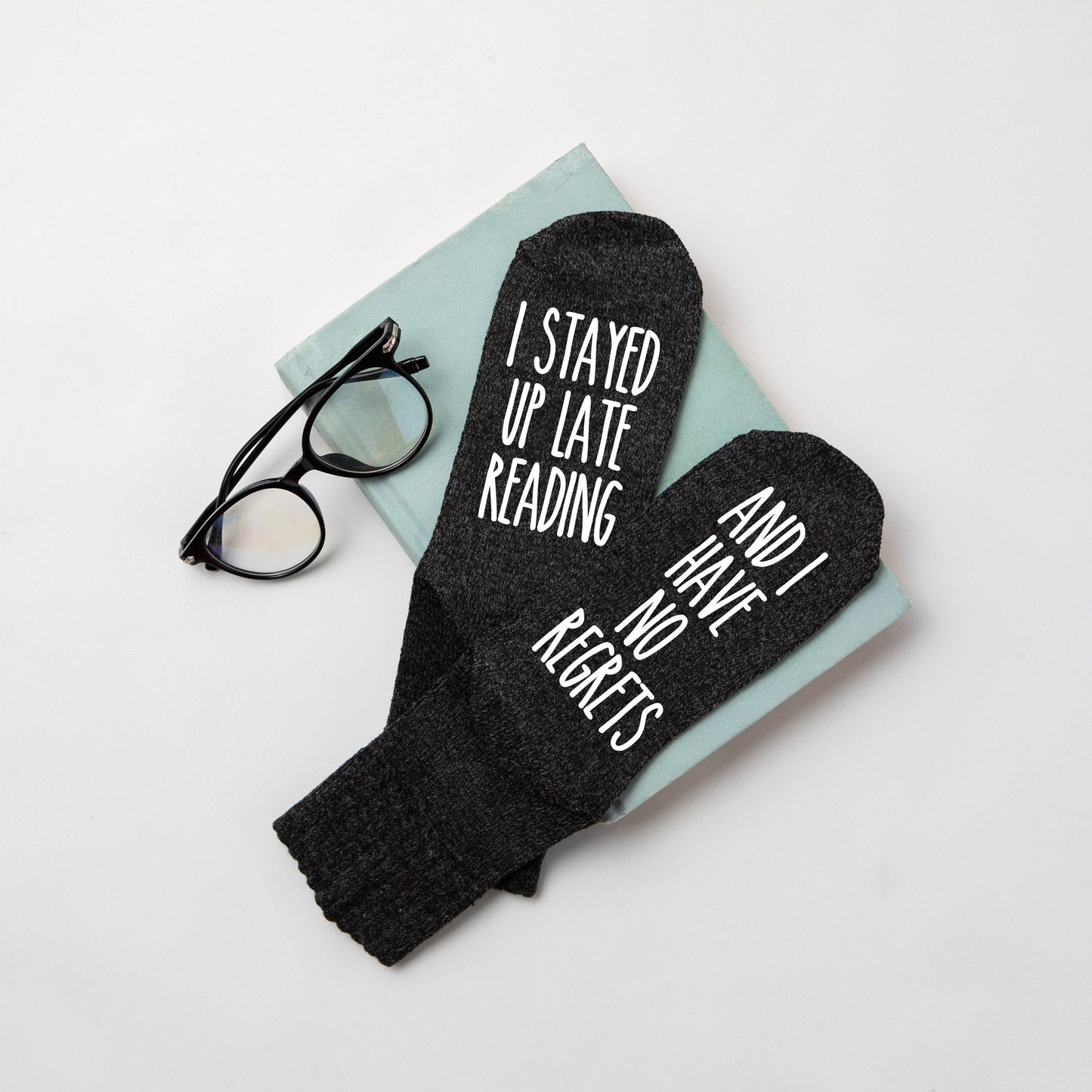 "I Stayed Up Late Reading And I Have No Regrets" Socks
