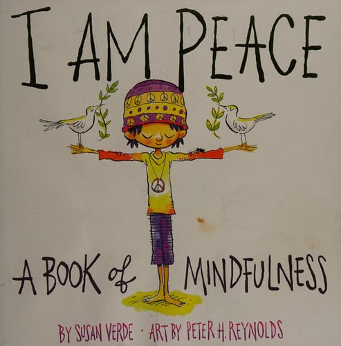 I am peace: a book of mindfulness