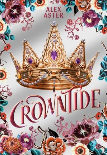 Crowntide: Collector's Edition (The Lightlark Saga Book 4)