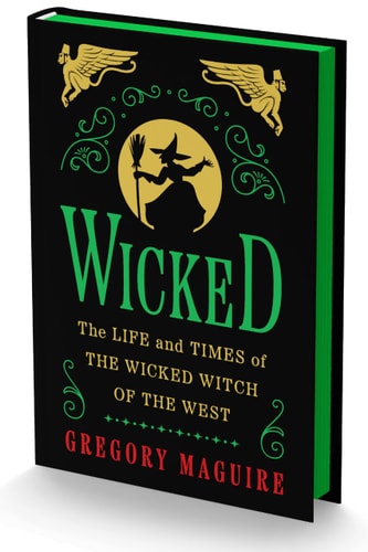 Wicked Collector's Edition The Life and Times of the Wicked Witch of the West