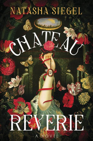 Chateau Reverie: a novel