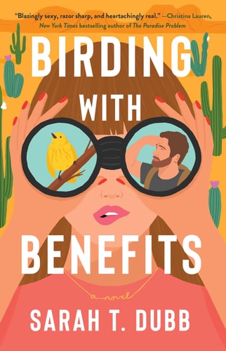 Birding with Benefits A Novel