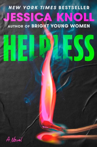 Helpless - A Novel