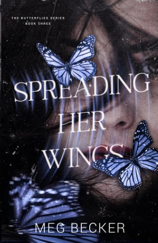 Spreading Her Wings (The Butterflies Series)