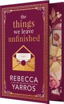 The Things We Leave Unfinished