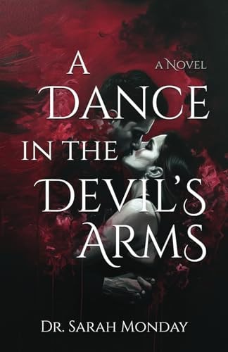 A Dance in the Devil's Arms
