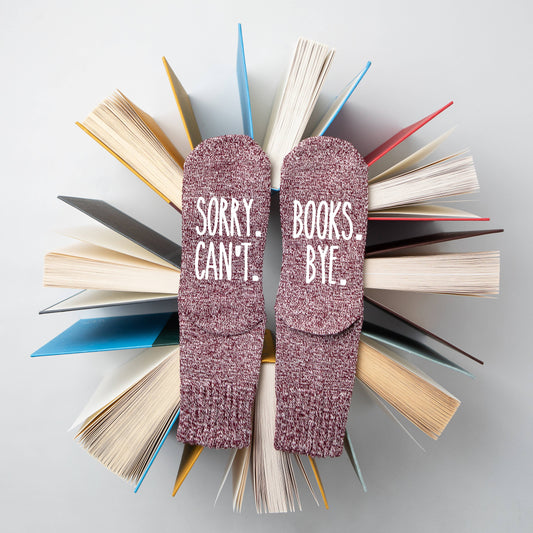 "Sorry. Can't. Books. Bye" Women's Reading Socks