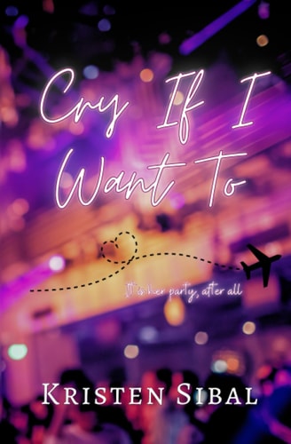 Cry If I Want To