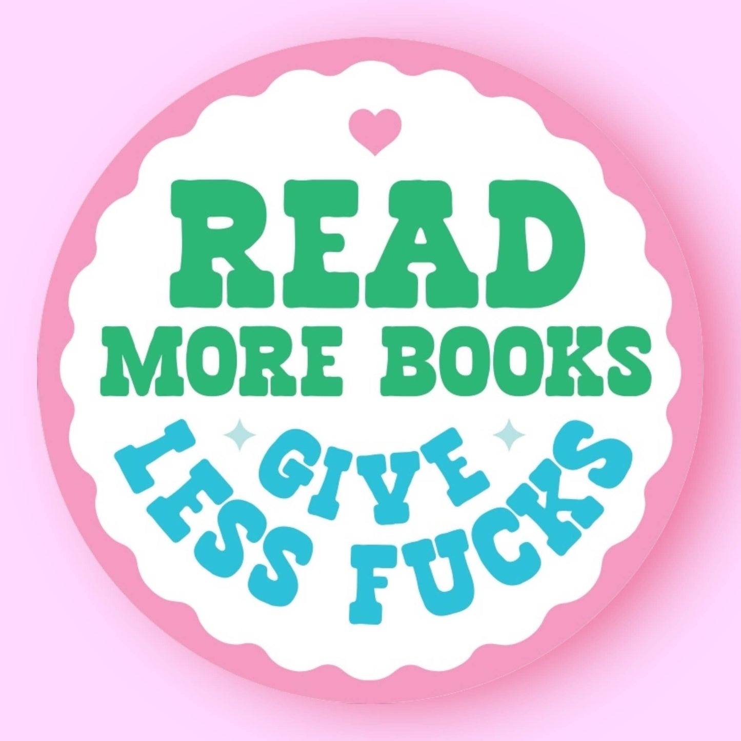 Read More Books Give Less Fucks Sticker