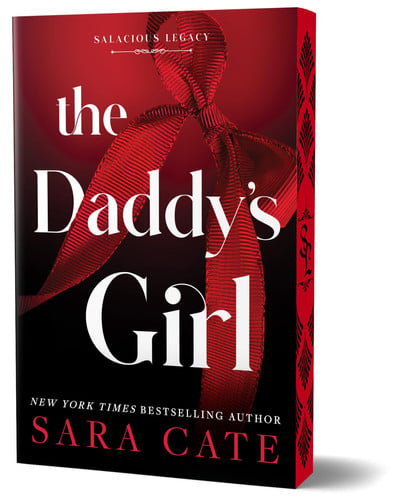 The Daddy's Girl (Deluxe Edition): A Sizzling Hot Age Gap Romance (Salacious Legacy, 3)
