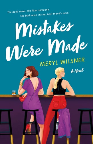 Mistakes Were Made A Novel