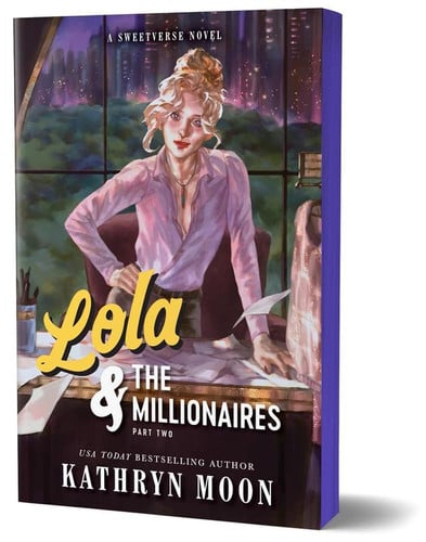 Lola & the Millionaires: Part Two (Deluxe Edition) (Sweetverse, 3)