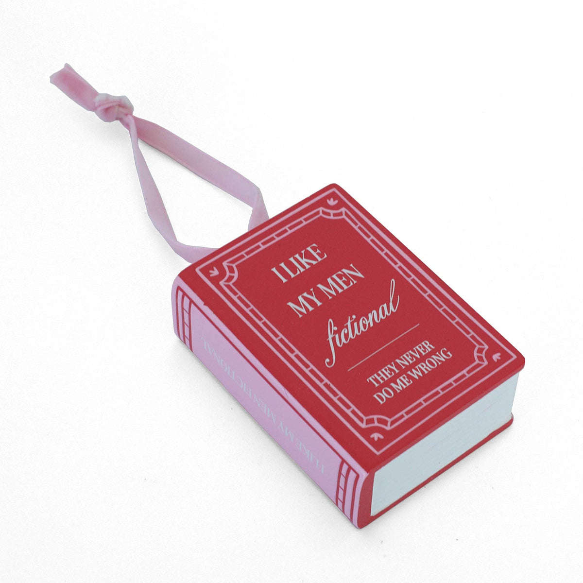 I Like My Men Fictional Book Christmas Ornament