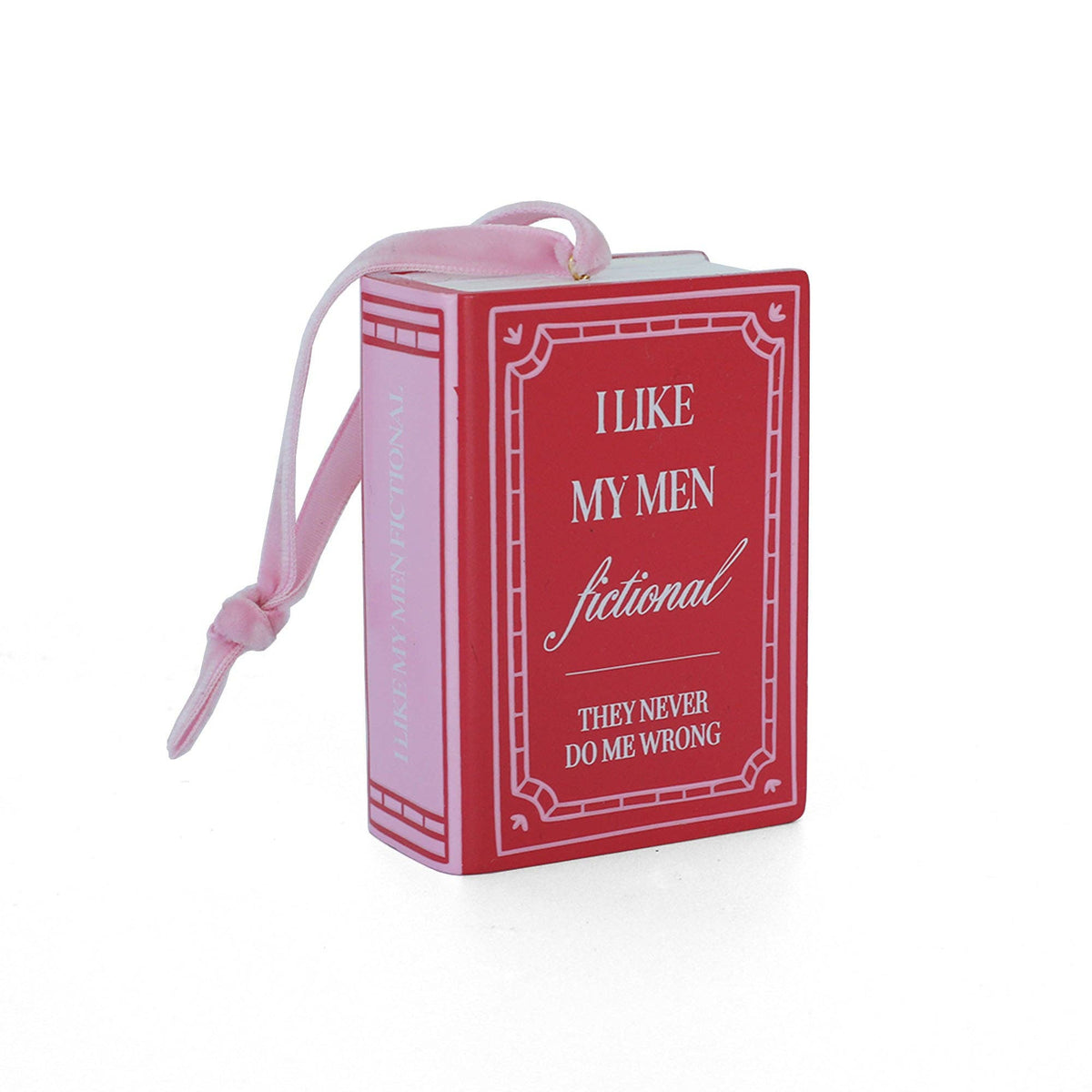 I Like My Men Fictional Book Christmas Ornament