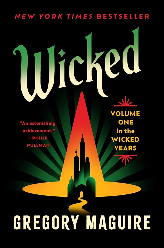 Wicked: The Inspiration for the Smash Broadway Musical and the Upcoming Major Motion Pictures (Wicked Years, 1) cover image