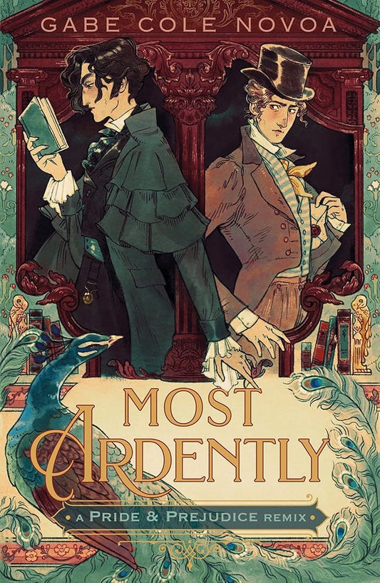 Most Ardently: A Pride & Prejudice Remix (Remixed Classics, 9) cover image