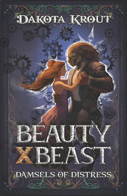 Beauty X Beast: A Clean Romantasy LitRPG Adventure (Damsels of Distress) cover image