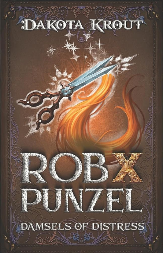 Rob X Punzel: A Clean Romantasy LitRPG Adventure (Damsels of Distress) cover image