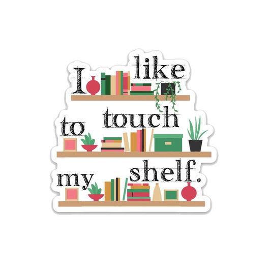 Sticker - Touch My Shelf