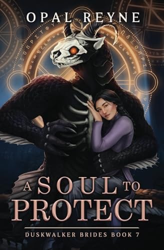 A Soul to Protect Duskwalker Brides: Book 7: Duskwalker Brides: Book Seven