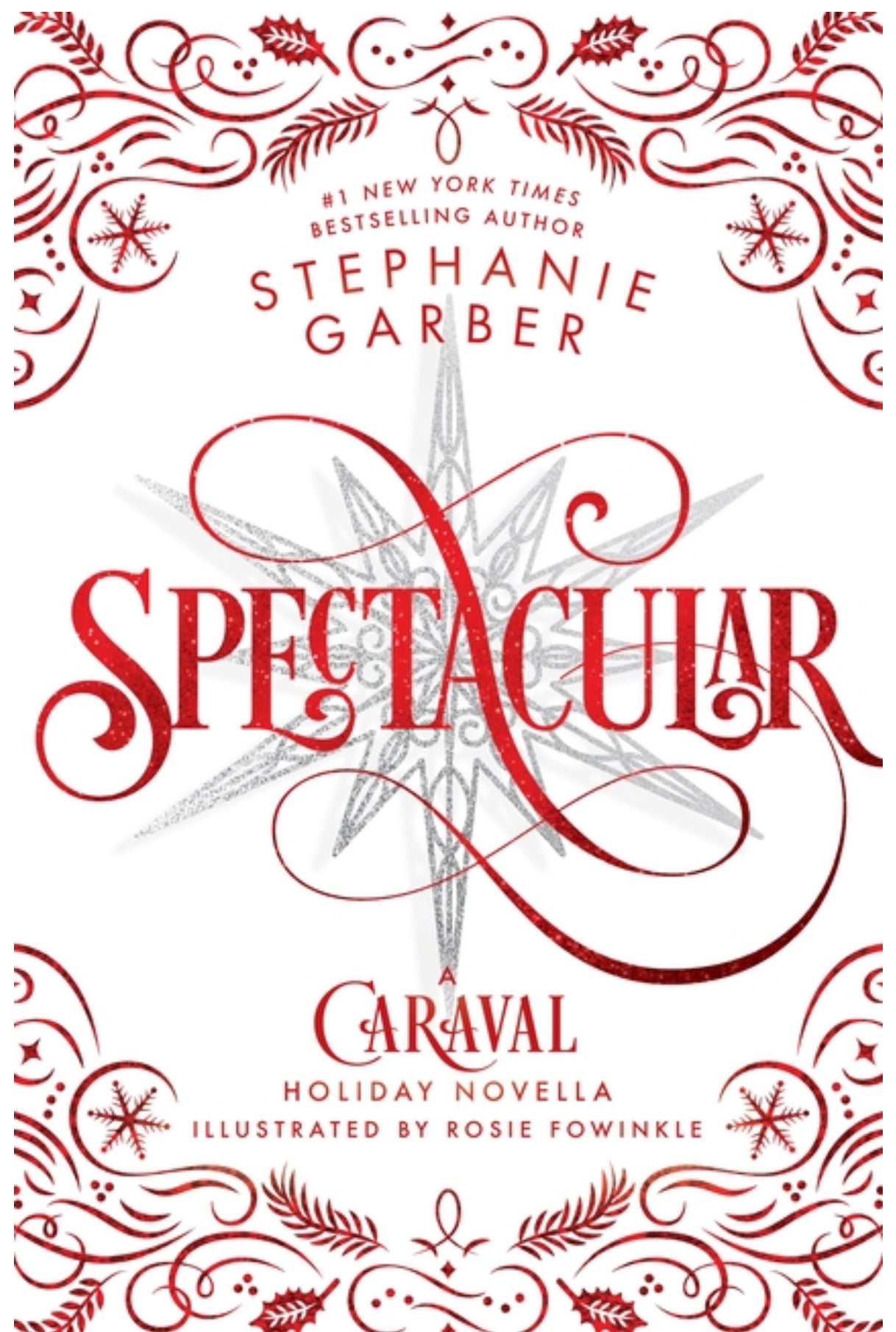 Spectacular: A Caraval Holiday Novella