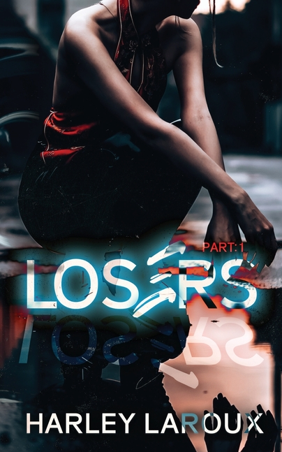 Losers: Part 1