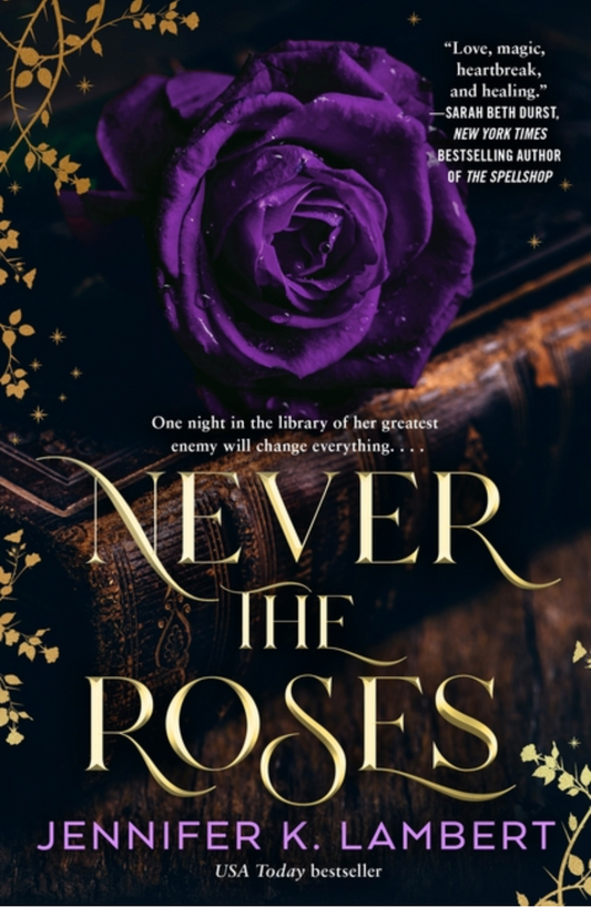 Never the Roses