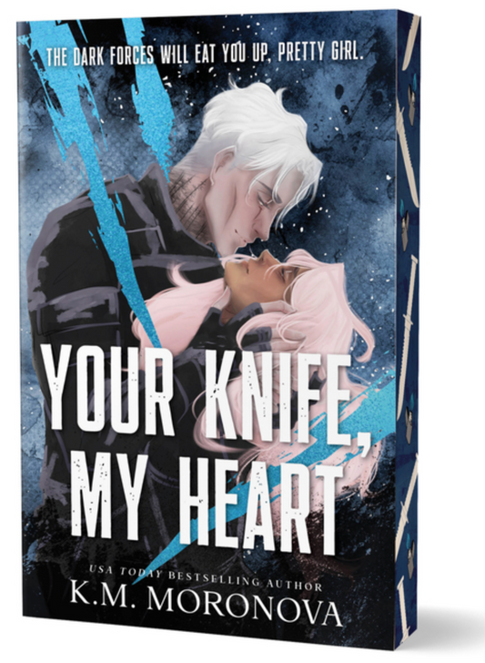 Your Knife, My Heart (Deluxe Edition) (Dark Forces, 1)