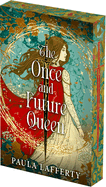 The Once and Future Queen: Deluxe Limited Edition (The Lives of Guinevere)