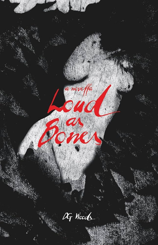 Loud As Bones